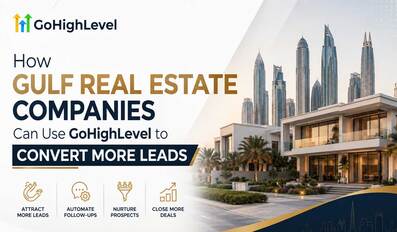 GoHighLevel for Gulf Real Estate Lead Conversion